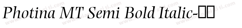 Photina MT Semi Bold Italic字体转换